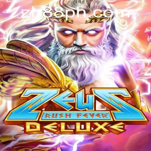 Exploring the Thrilling World of ZeusRushFeverDeluxe - A Gaming Phenomenon